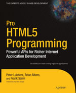 Pro HTML5 Programming : Powerful APIs for Richer Internet Application Development - Peter Lubbers