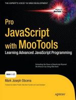 Pro JavaScript with MooTools : Expert's Voice in Web Development - Mark Obcena