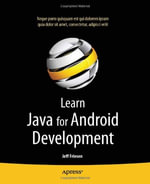 Learn Java for Android Development : APRESSPOD - Jeff Friesen