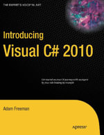 Introducing Visual C# 2010 - Adam Freeman