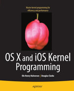OS X and iOS Kernel Programming - Ole Henry Halvorsen