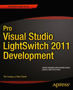 Pro Visual Studio LightSwitch 2011 Development - Tim Leung