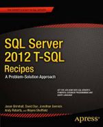 SQL Server 2012 T-SQL Recipes : A Problem-Solution Approach - Jason Brimhall