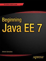 Beginning Java EE 7 : Professional and Applied Computing (R0) - Antonio Goncalves