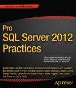 Pro SQL Server 2012 Practices : Expert's Voice in SQL Server - Chris Shaw