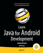 Learn Java for Android Development - Jeff Friesen