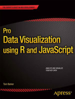 Pro Data Visualization using R and JavaScript : Professional and Applied Computing (R0) - Tom Barker