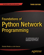 Foundations of Python Network Programming : Professional and Applied Computing (R0) - Brandon Rhodes
