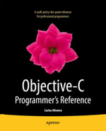 Objective-C Programmer's Reference : Professional and Applied Computing (R0) - Carlos Oliveira