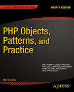 PHP Objects, Patterns, and Practice : Professional and Applied Computing (R0) - Matt Zandstra