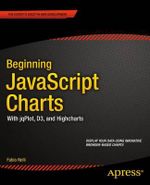 Beginning JavaScript Charts : With jqPlot, d3, and Highcharts - Fabio Nelli