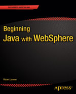 Beginning Java with WebSphere : Professional and Applied Computing (R0) - Robert W. Janson