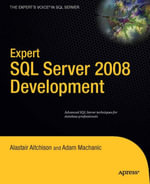 Expert SQL Server 2008 Development - Alastair Aitchison