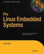Pro Linux Embedded Systems - Gene Sally