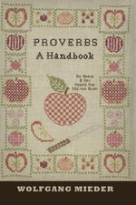 Proverbs : A Handbook - Wolfgang Mieder
