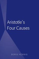 Aristotle's Four Causes - Boris Hennig