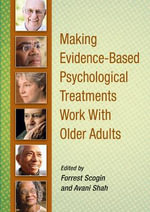Making Evidence-Based Psychological Treatments Work With Older Adults - Forrest Scogin