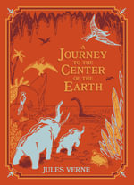 A Journey to the Center of the Earth (Barnes & Noble Collectible Classics : Children's Edition) - Jules Verne