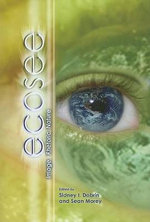 Ecosee : Image, Rhetoric, Nature - Sean Morey