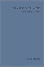 Dramatic Experiments : Life according to Diderot - Eyal Peretz