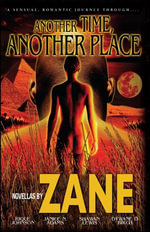 Another Time, Another Place : Five Novellas - Zane