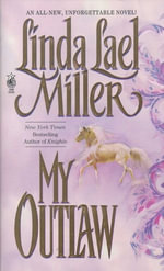 My Outlaw - Linda Lael Miller