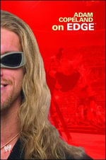 Adam Copeland On Edge : WWE - Adam Copeland