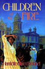 Children of the Fire - Harriette Gillem Robinet