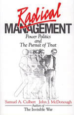 Radical Management - Samuel A. Culbert