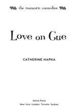 Love on Cue : The Romantic Comedies - Catherine Hapka