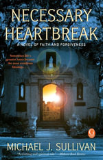 Necessary Heartbreak - Michael J. Sullivan