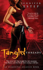 Tangled Threads : Elemental Assassin - Jennifer Estep
