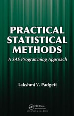 Practical Statistical Methods : A SAS Programming Approach - Lakshmi Padgett