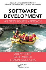 Software Development : An Open Source Approach - Allen Tucker