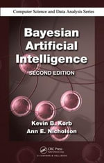 Bayesian Artificial Intelligence : Chapman & Hall/CRC Computer Science & Data Analysis - Kevin B. Korb