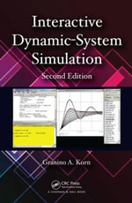 Interactive Dynamic-System Simulation : Numerical Insights - Granino A.  Korn