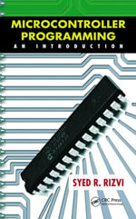 Microcontroller Programming : An Introduction - Syed R. Rizvi