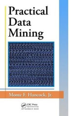 Practical Data Mining - Jr., Monte F. Hancock