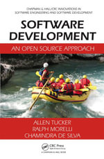 Software Development : An Open Source Approach - Allen Tucker