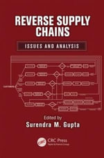 Reverse Supply Chains : Issues and Analysis - Surendra M. Gupta
