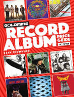 Goldmine Record Album Price Guide : Goldmine Record Album Price Guide - Dave Thompson