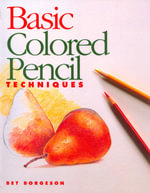 Basic Colored Pencil Techniques : Basic Techniques - Bet Borgeson