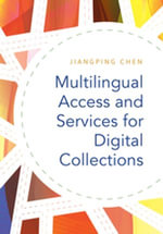 Multilingual Access and Services for Digital Collections - Jiangping Chen