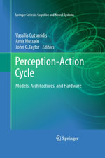 Perception-Action Cycle : Models, Architectures, and Hardware - Vassilis Cutsuridis