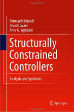 Structurally Constrained Controllers : Analysis and Synthesis - Somayeh Sojoudi
