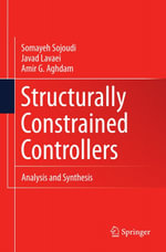 Structurally Constrained Controllers : Analysis and Synthesis - Somayeh Sojoudi