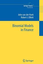 Binomial Models in Finance : Springer Finance - John van der Hoek