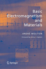 Basic Electromagnetism and Materials - Andre Moliton