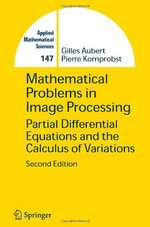 Applied Mathematical Sciences : Partial Differential Equations and the Calculus of Variations - Gilles Aubert