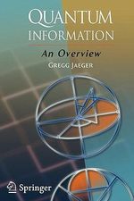 Quantum Information : An Overview - Gregg Jaeger